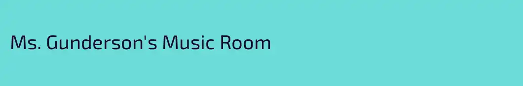 Ms. Gunderson's Music Room